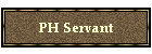 PH Servant